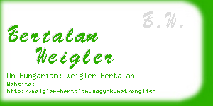 bertalan weigler business card